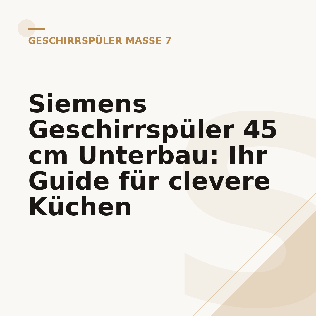 Siemens Geschirrspüler 45 cm Unterbau: Ihr Guide für clevere Küchen
