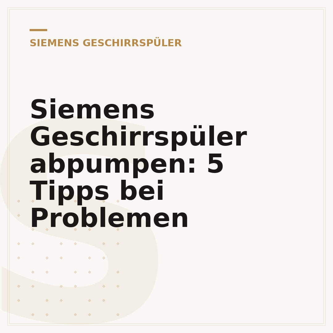 Siemens Geschirrspüler abpumpen: 5 Tipps bei Problemen