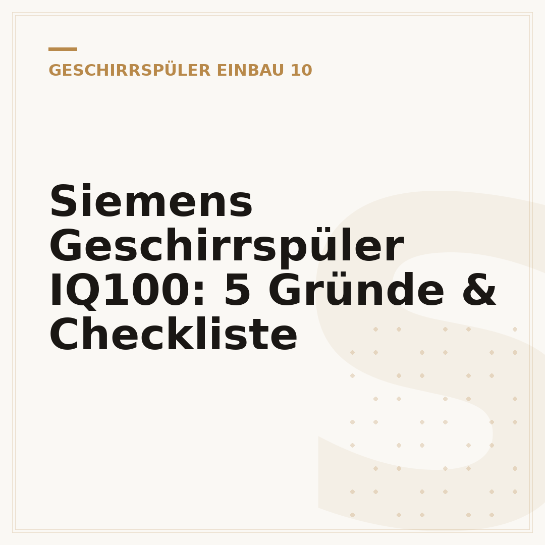Siemens Geschirrspüler IQ100: 5 Gründe & Checkliste