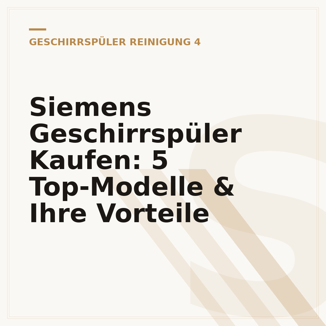 Siemens Geschirrspüler Kaufen: 5 Top-Modelle & Ihre Vorteile