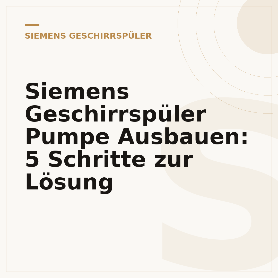 Siemens Geschirrspüler Pumpe Ausbauen: 5 Schritte zur Lösung