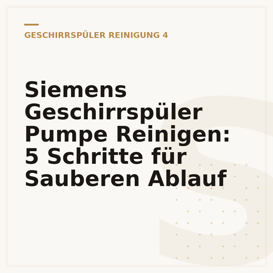 Siemens Geschirrspüler Pumpe Reinigen: 5 Schritte für Sauberen Ablauf