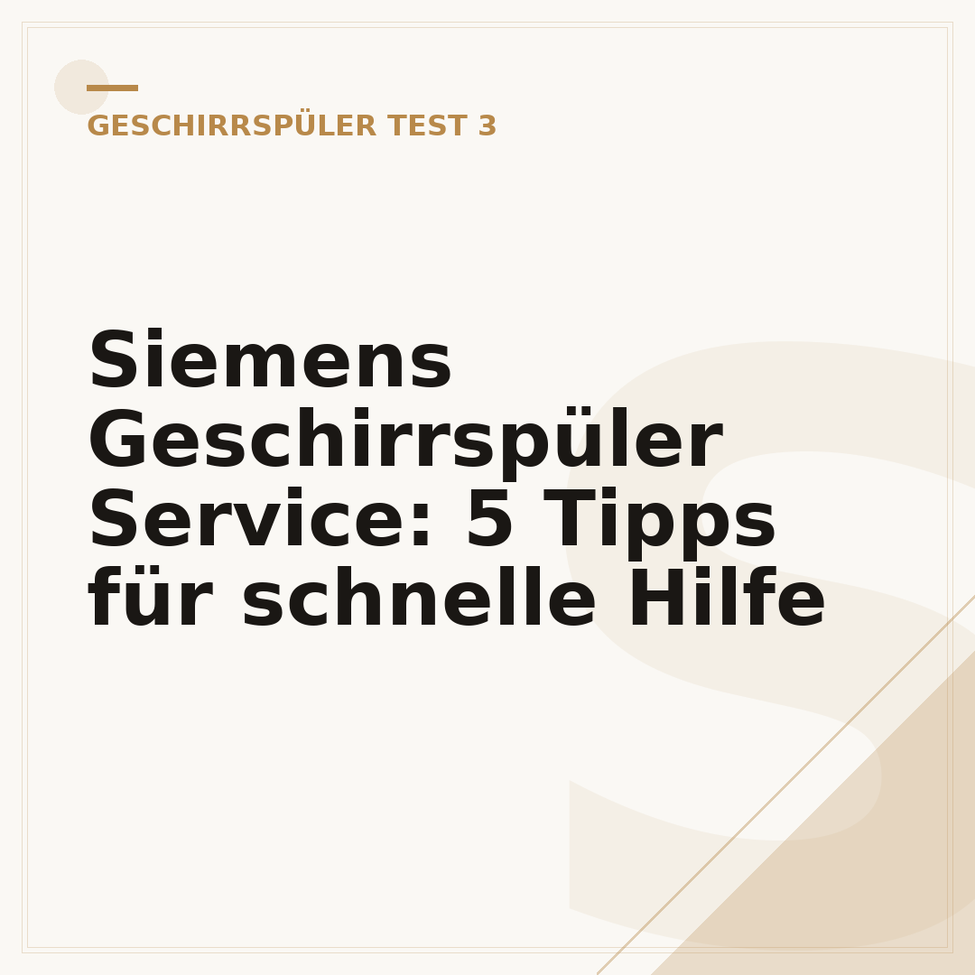Siemens Geschirrspüler Service: 5 Tipps für schnelle Hilfe