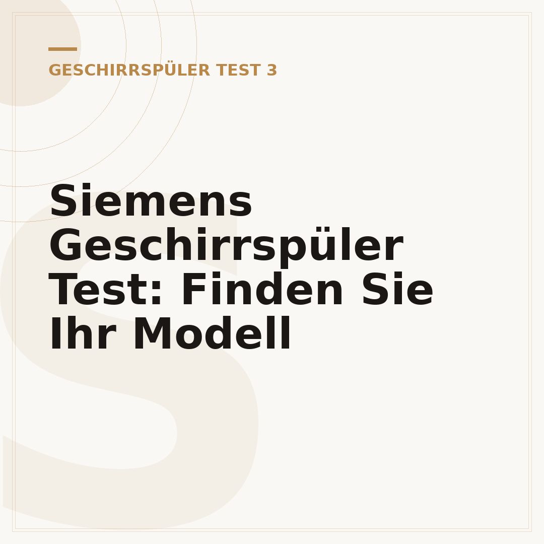 Siemens Geschirrspüler Test: Finden Sie Ihr Modell