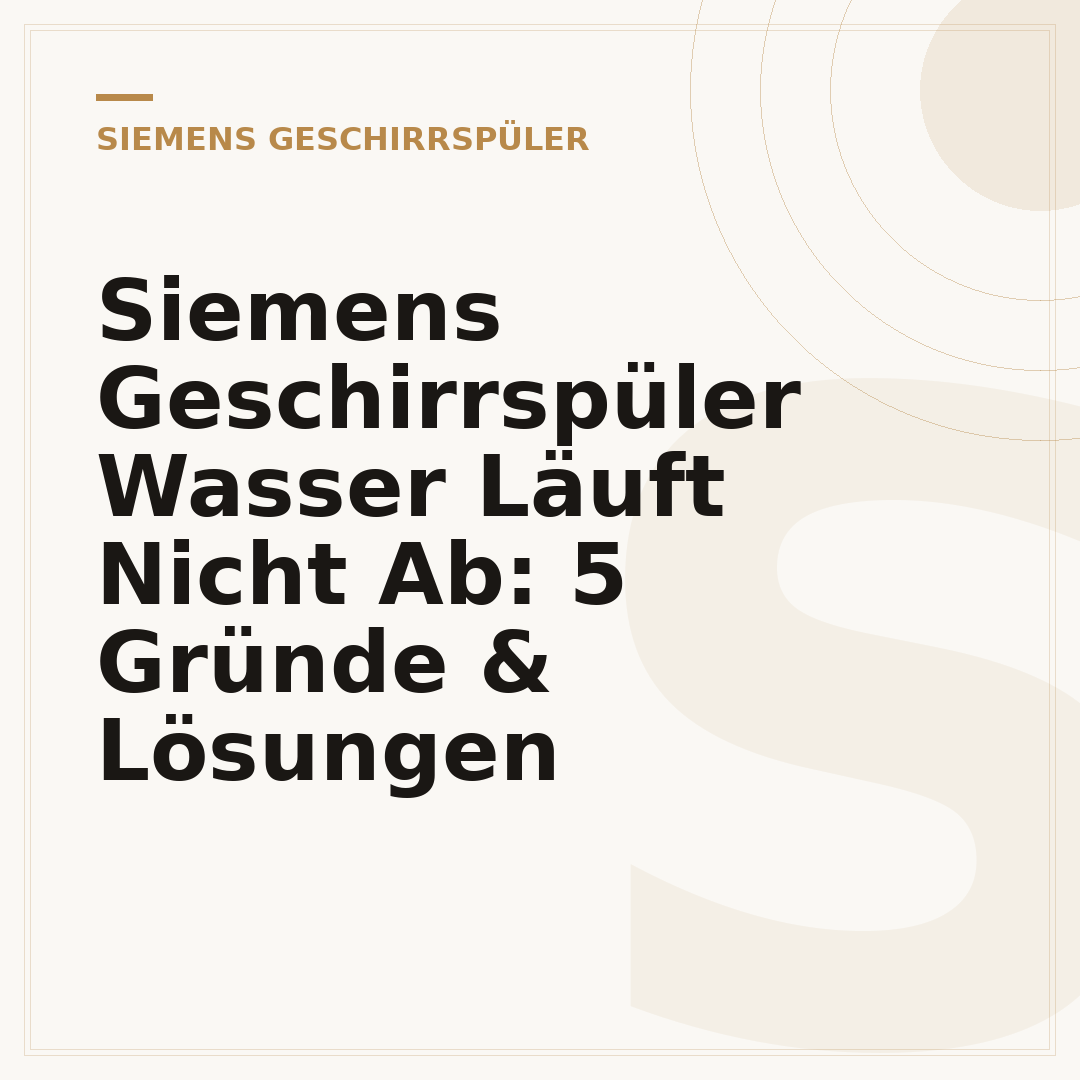 Siemens Geschirrspüler Wasser Läuft Nicht Ab: 5 Gründe & Lösungen