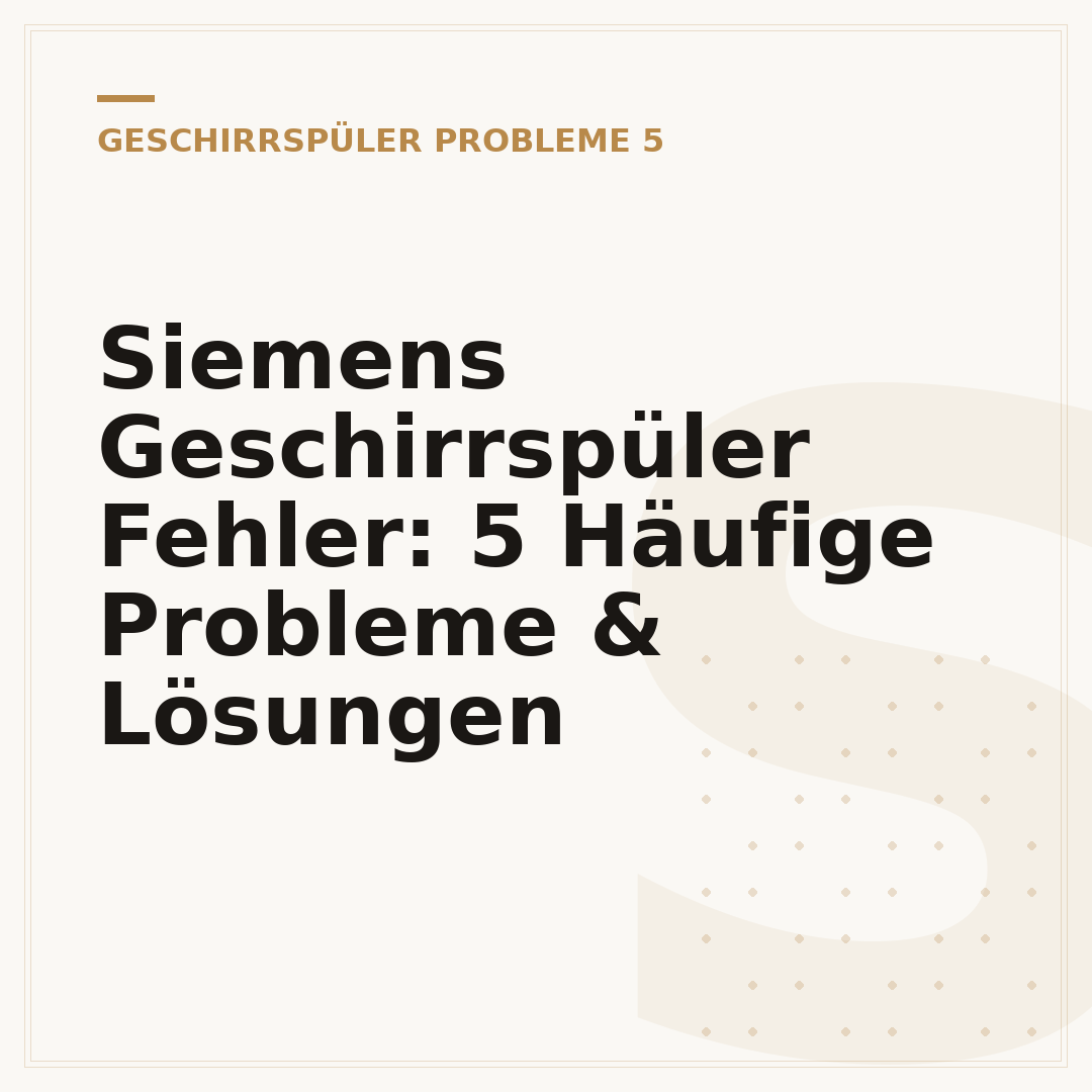 Siemens Geschirrspüler Fehler: 5 Häufige Probleme & Lösungen