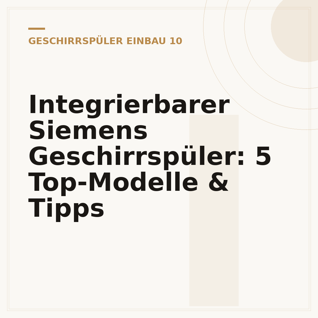 Integrierbarer Siemens Geschirrspüler: 5 Top-Modelle & Tipps