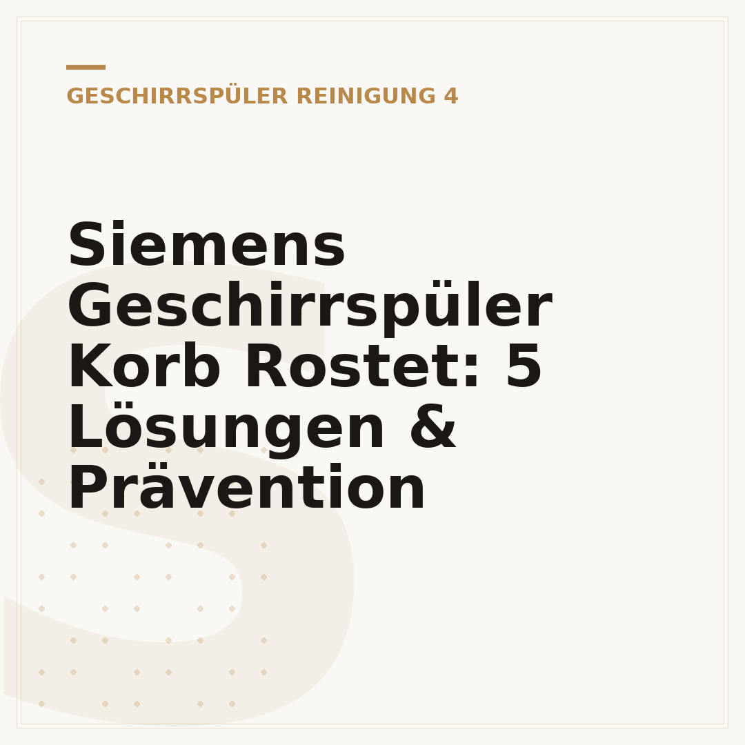 Siemens Geschirrspüler Korb Rostet: 5 Lösungen & Prävention