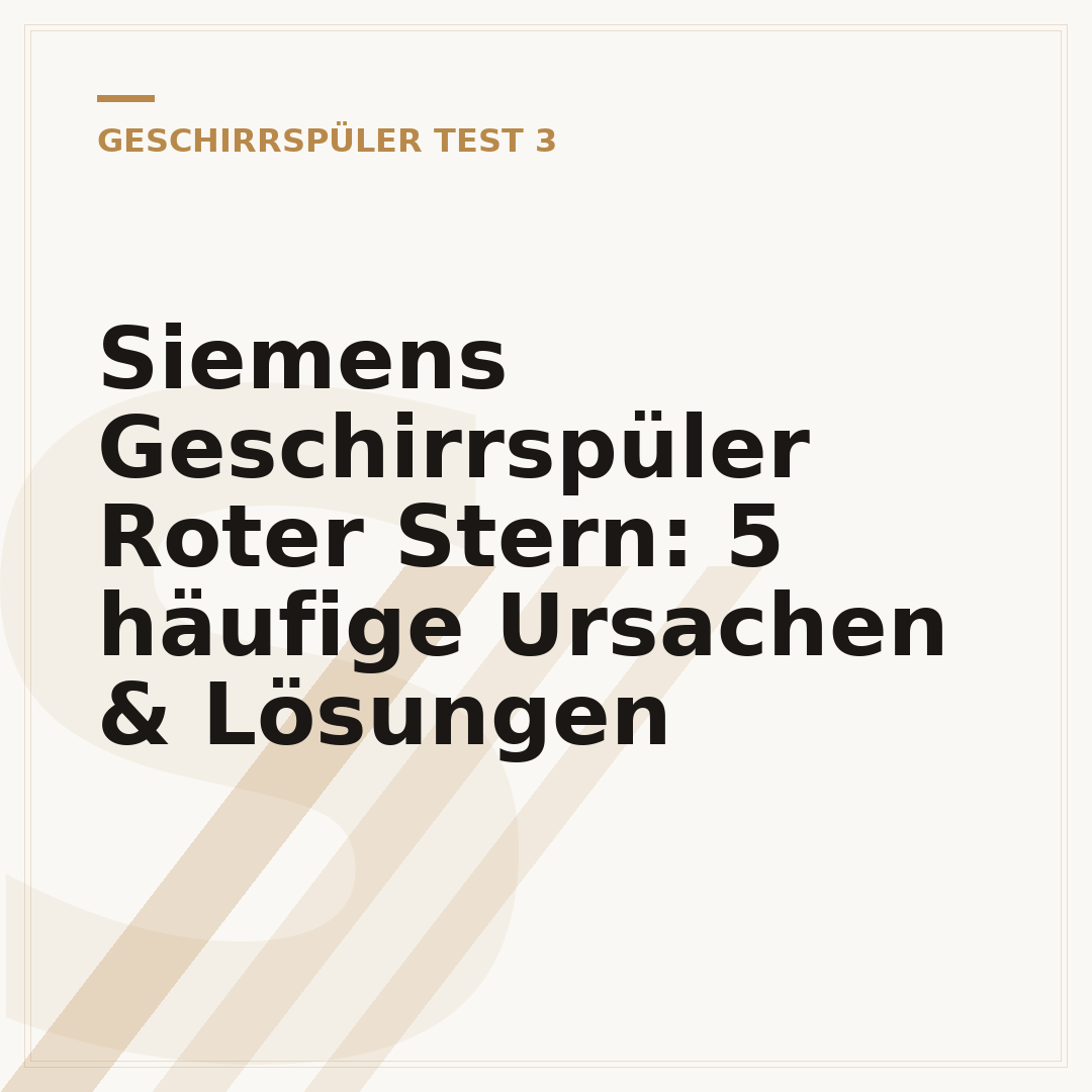 Siemens Geschirrspüler Roter Stern: 5 häufige Ursachen & Lösungen