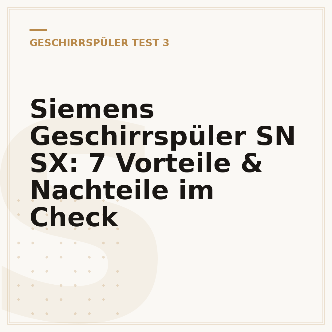Siemens Geschirrspüler SN SX: 7 Vorteile & Nachteile im Check