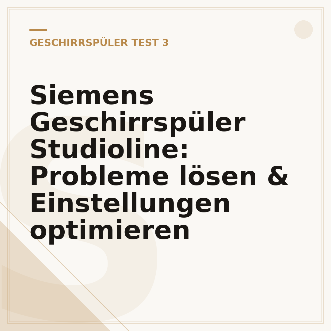 Siemens Geschirrspüler Studioline: Probleme lösen & Einstellungen optimieren