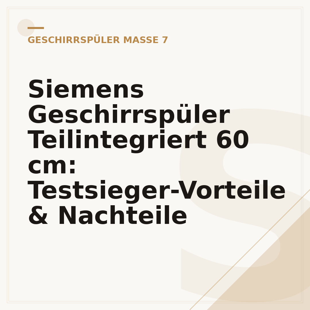 Siemens Geschirrspüler Teilintegriert 60 cm: Testsieger-Vorteile & Nachteile
