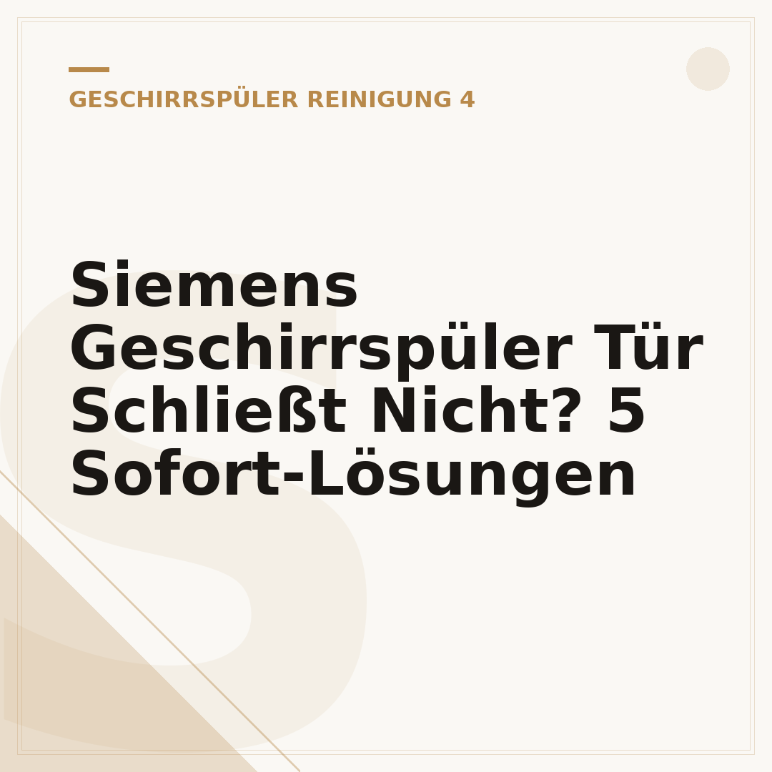 Siemens Geschirrspüler Tür Schließt Nicht? 5 Sofort-Lösungen