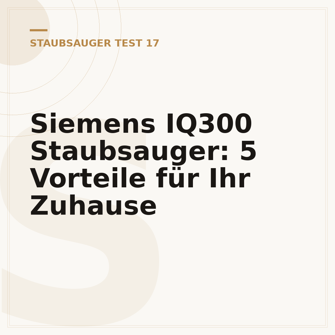 Siemens IQ300 Staubsauger: 5 Vorteile für Ihr Zuhause