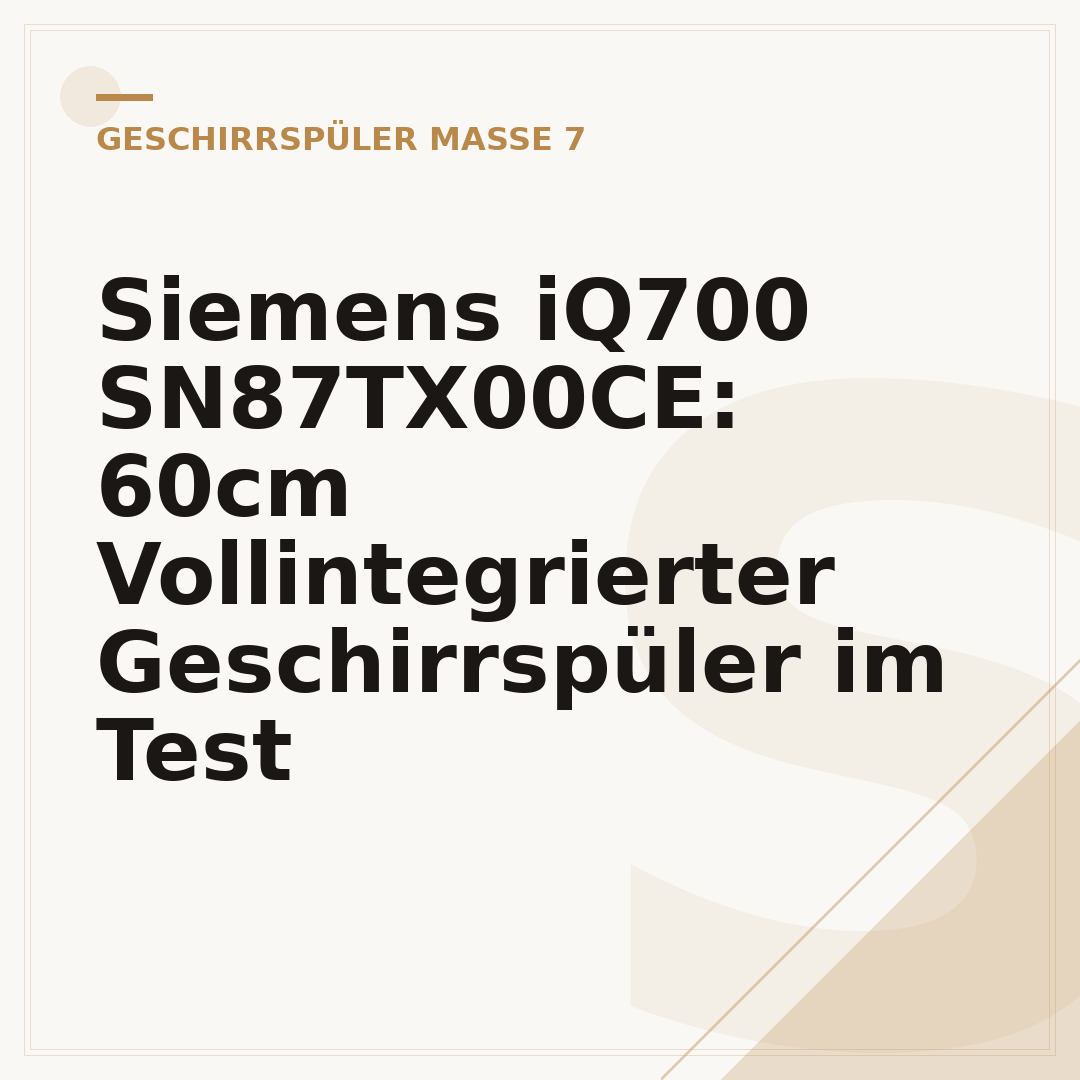 Siemens iQ700 SN87TX00CE: 60cm Vollintegrierter Geschirrspüler im Test