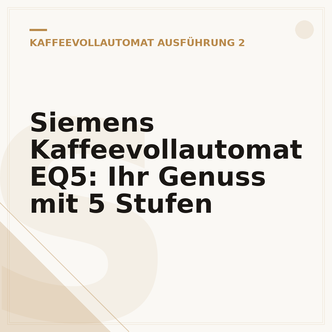 Siemens Kaffeevollautomat EQ5: Ihr Genuss mit 5 Stufen