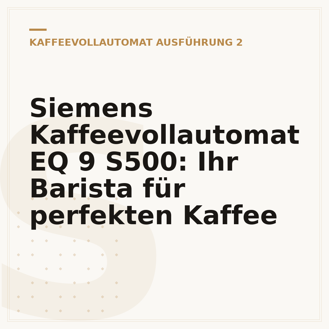 Siemens Kaffeevollautomat EQ 9 S500: Ihr Barista für perfekten Kaffee