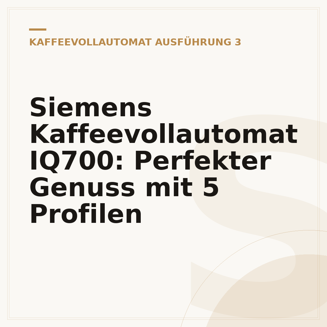 Siemens Kaffeevollautomat IQ700: Perfekter Genuss mit 5 Profilen