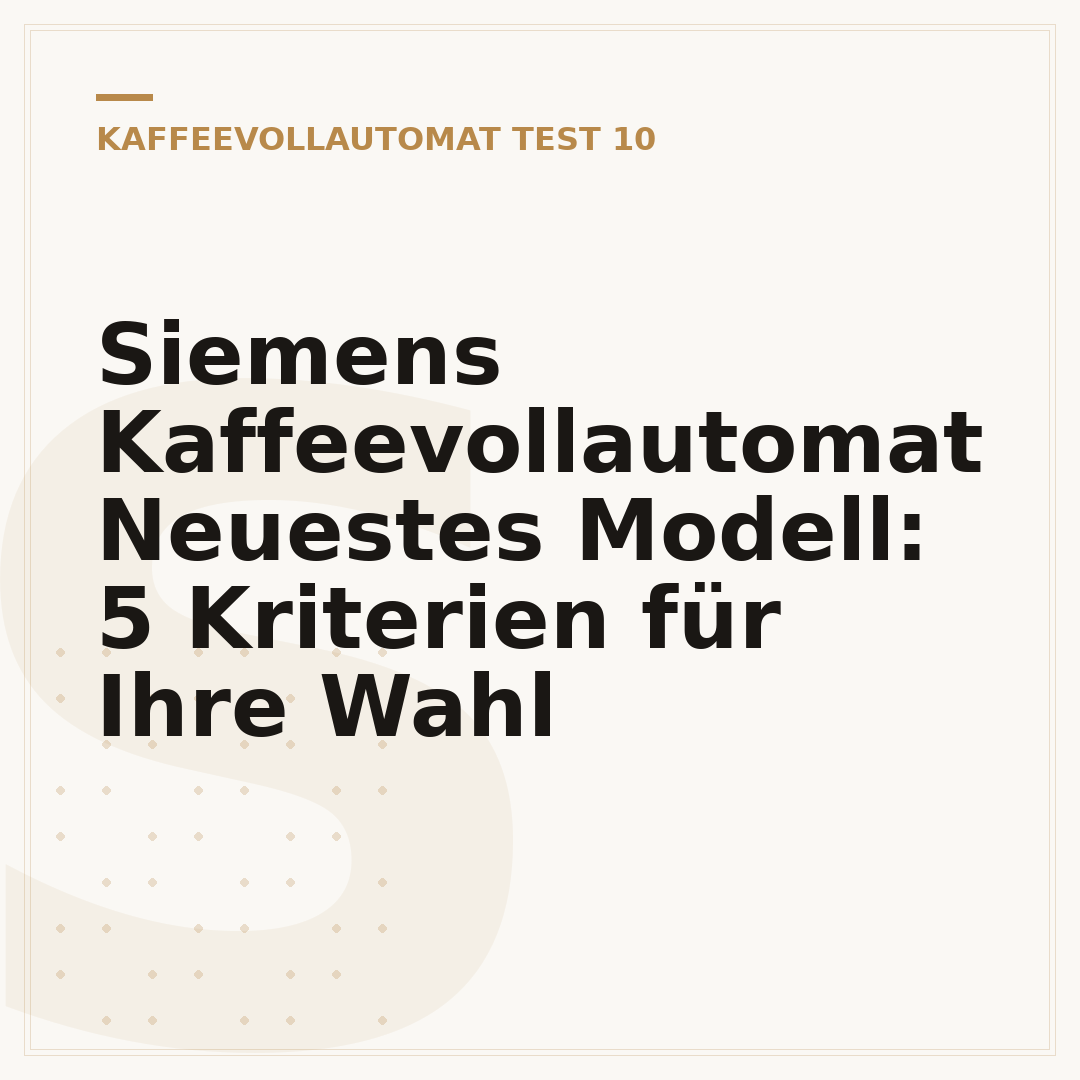Siemens Kaffeevollautomat Neuestes Modell: 5 Kriterien für Ihre Wahl