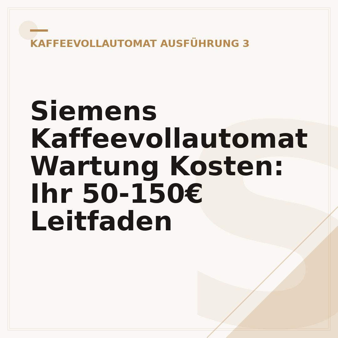 Siemens Kaffeevollautomat Wartung Kosten: Ihr 50-150€ Leitfaden