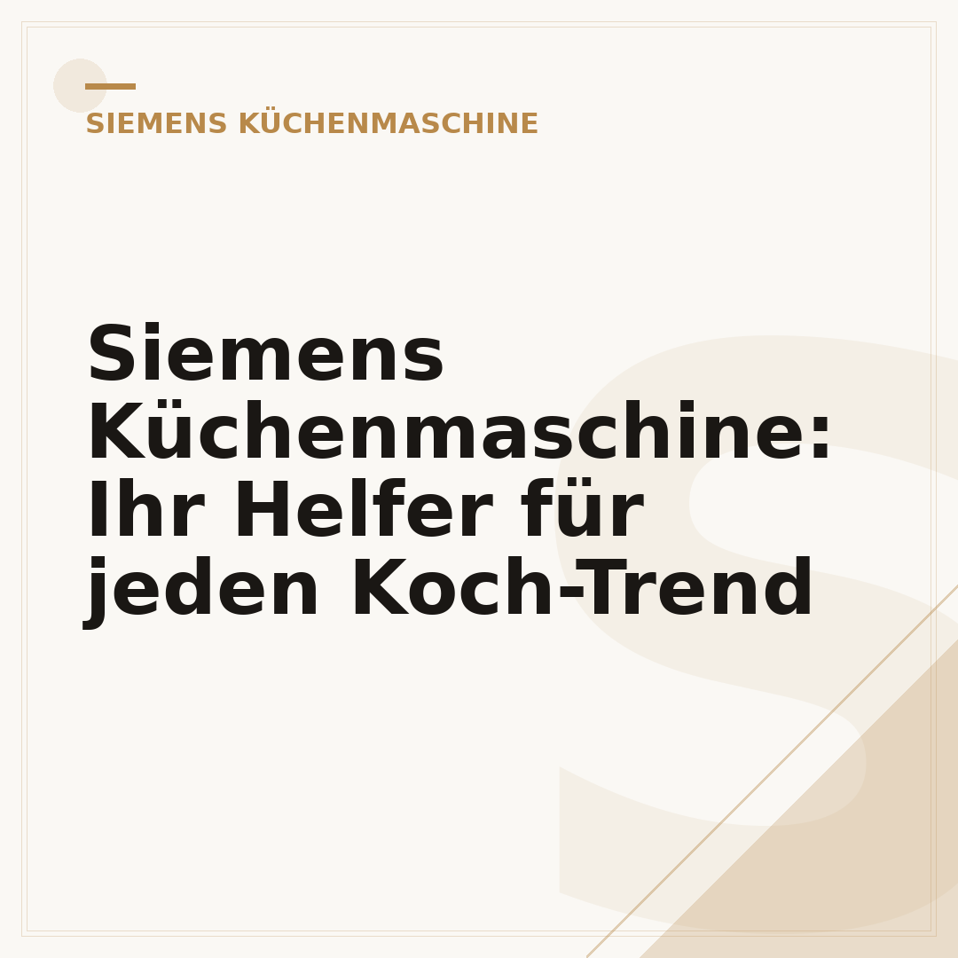 Siemens Küchenmaschine: Ihr Helfer für jeden Koch-Trend