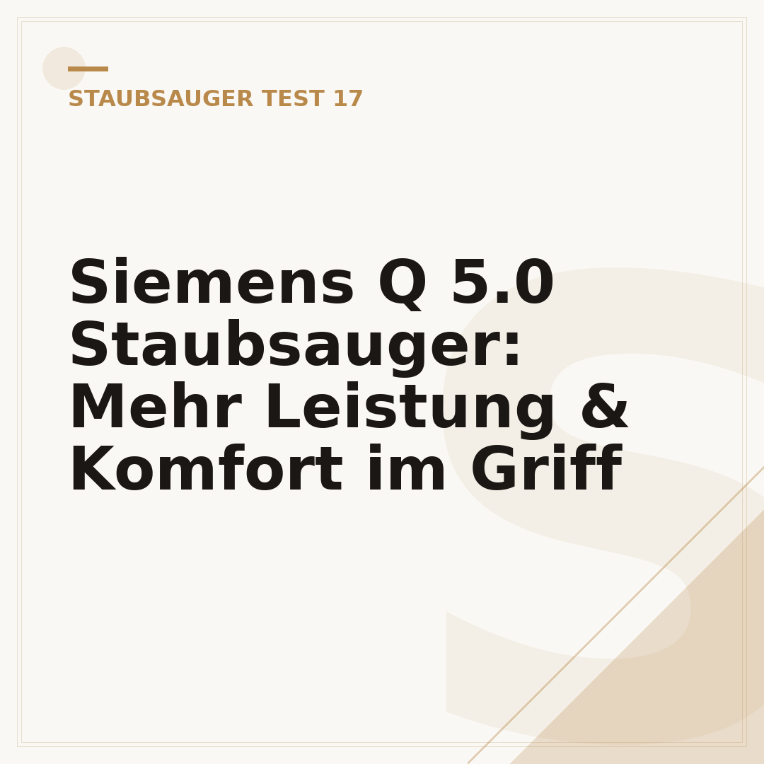 Siemens Q 5.0 Staubsauger: Mehr Leistung & Komfort im Griff
