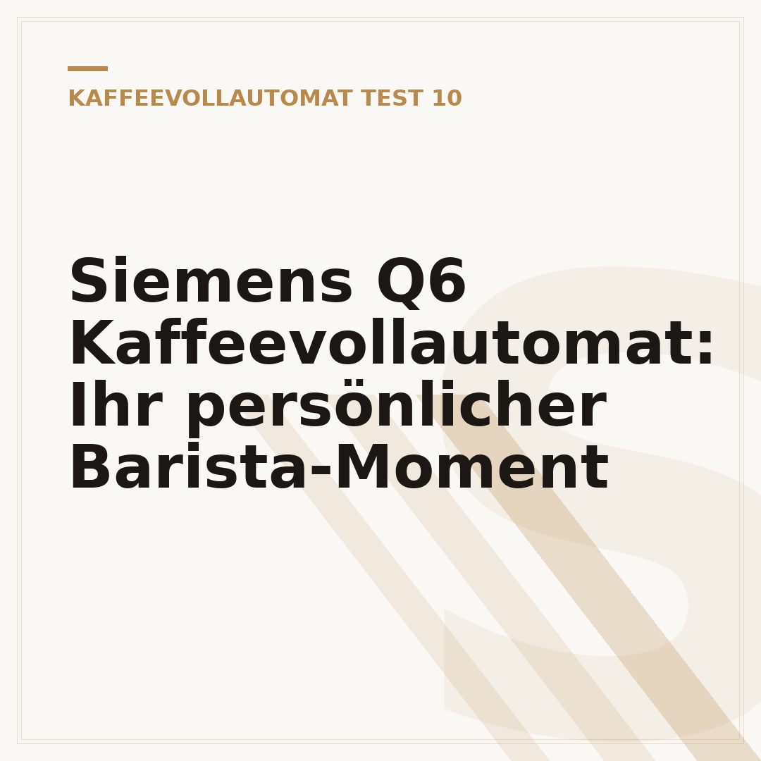 Siemens Q6 Kaffeevollautomat: Ihr persönlicher Barista-Moment