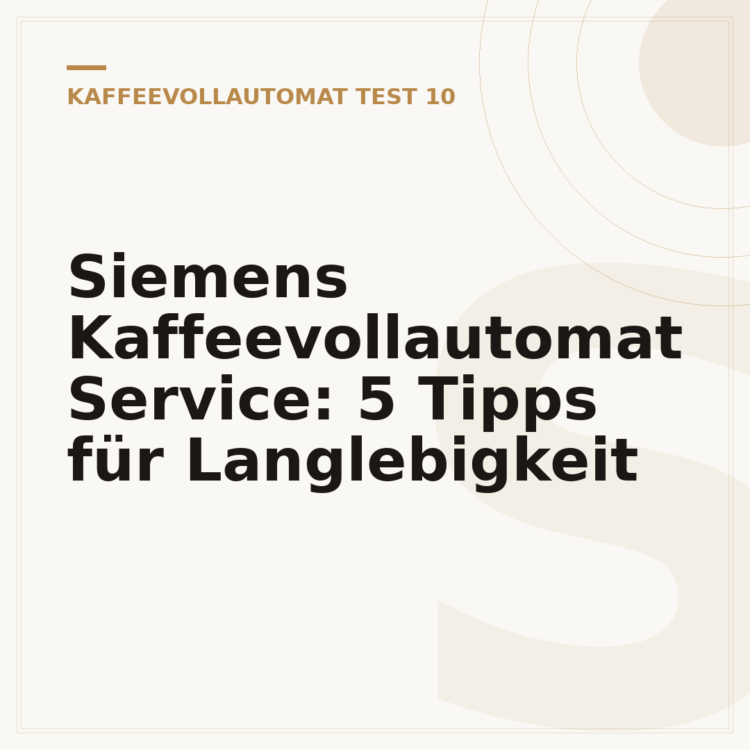 Siemens Kaffeevollautomat Service: 5 Tipps für Langlebigkeit