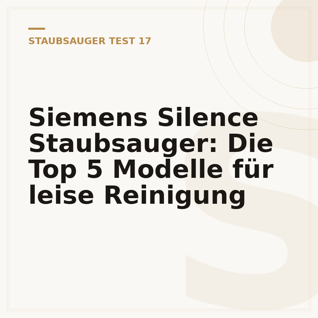 Siemens Silence Staubsauger: Die Top 5 Modelle für leise Reinigung