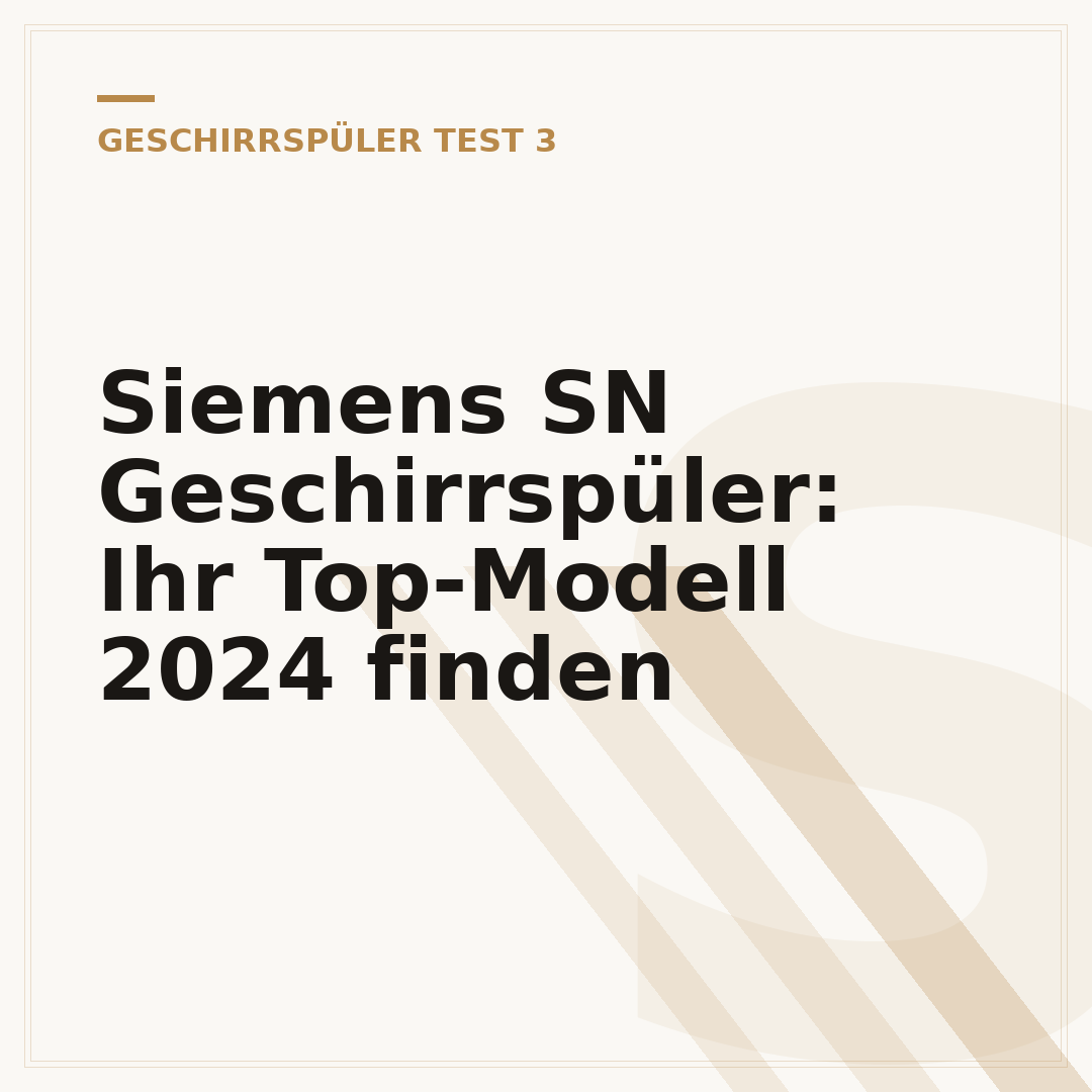 Siemens SN Geschirrspüler: Ihr Top-Modell 2024 finden