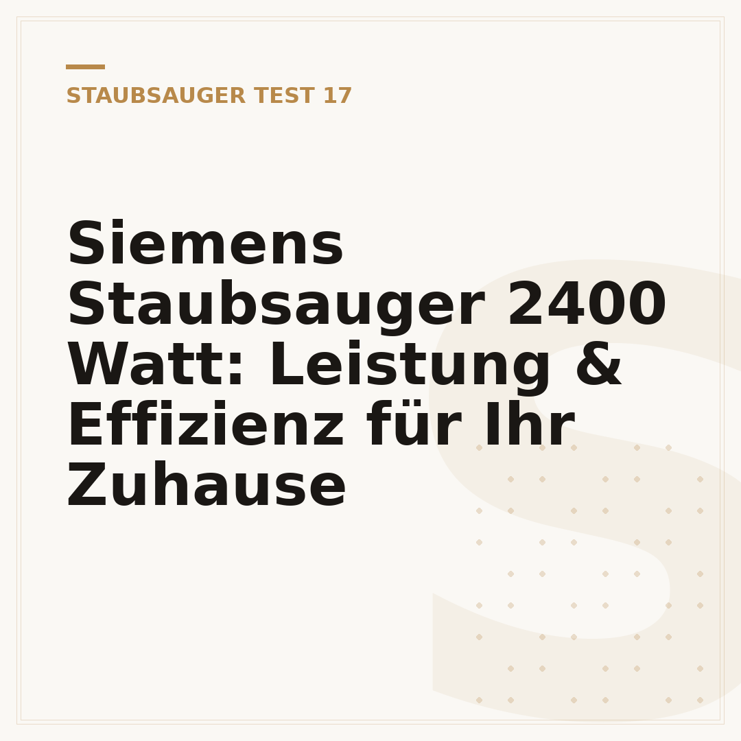 Siemens Staubsauger 2400 Watt: Leistung & Effizienz für Ihr Zuhause
