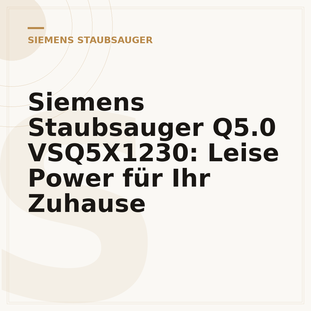 Siemens Staubsauger Q5.0 VSQ5X1230: Leise Power für Ihr Zuhause