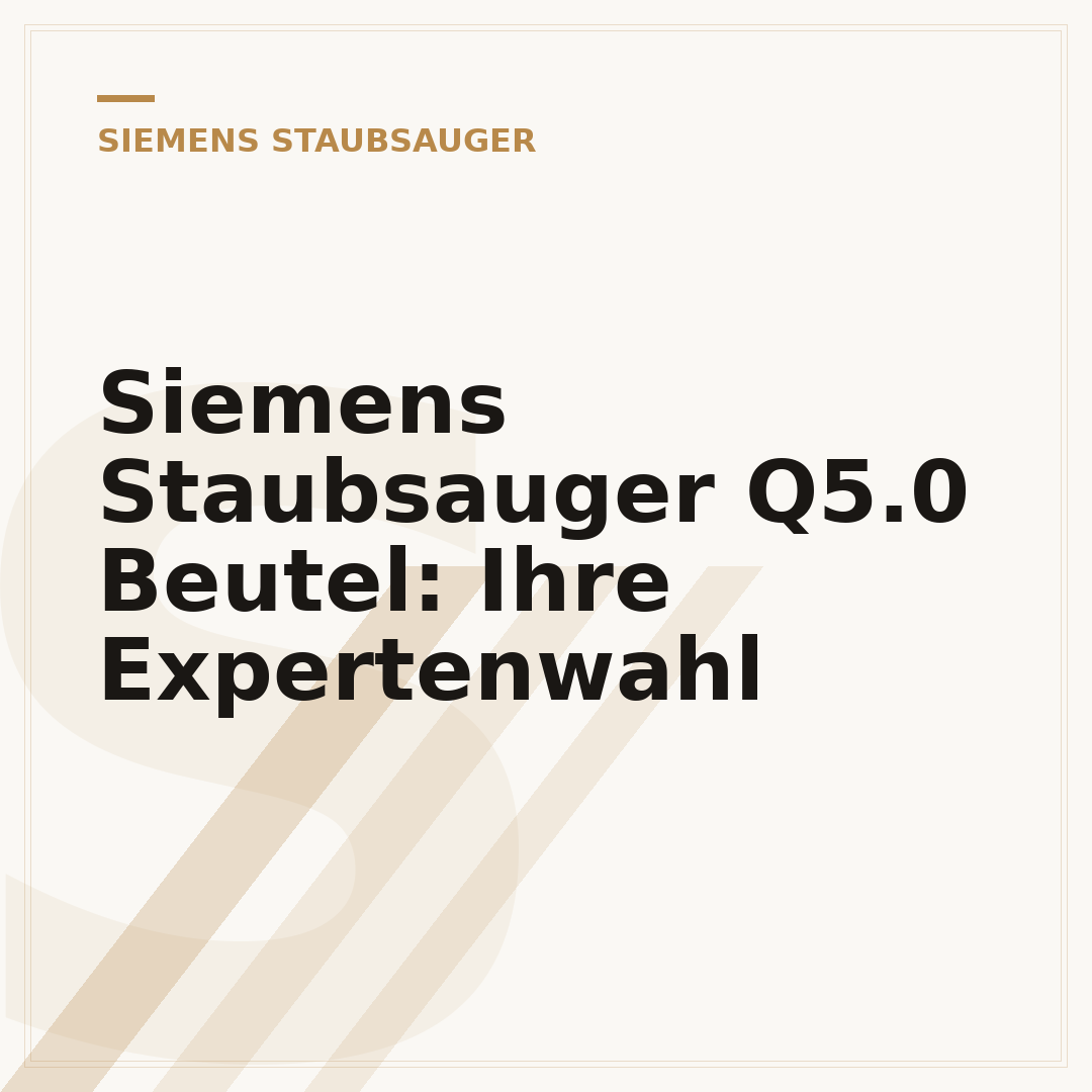 Siemens Staubsauger Q5.0 Beutel: Ihre Expertenwahl