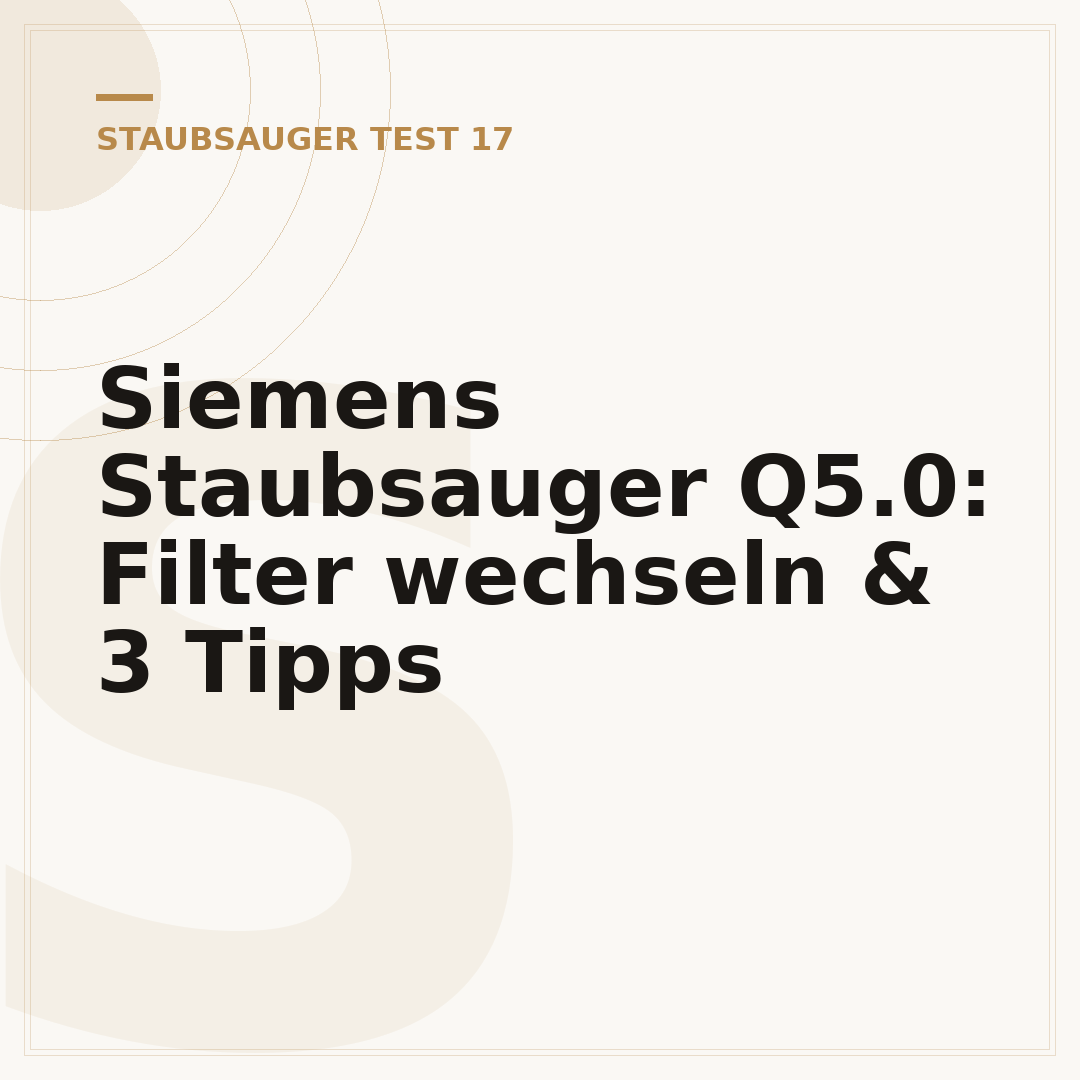 Siemens Staubsauger Q5.0: Filter wechseln & 3 Tipps