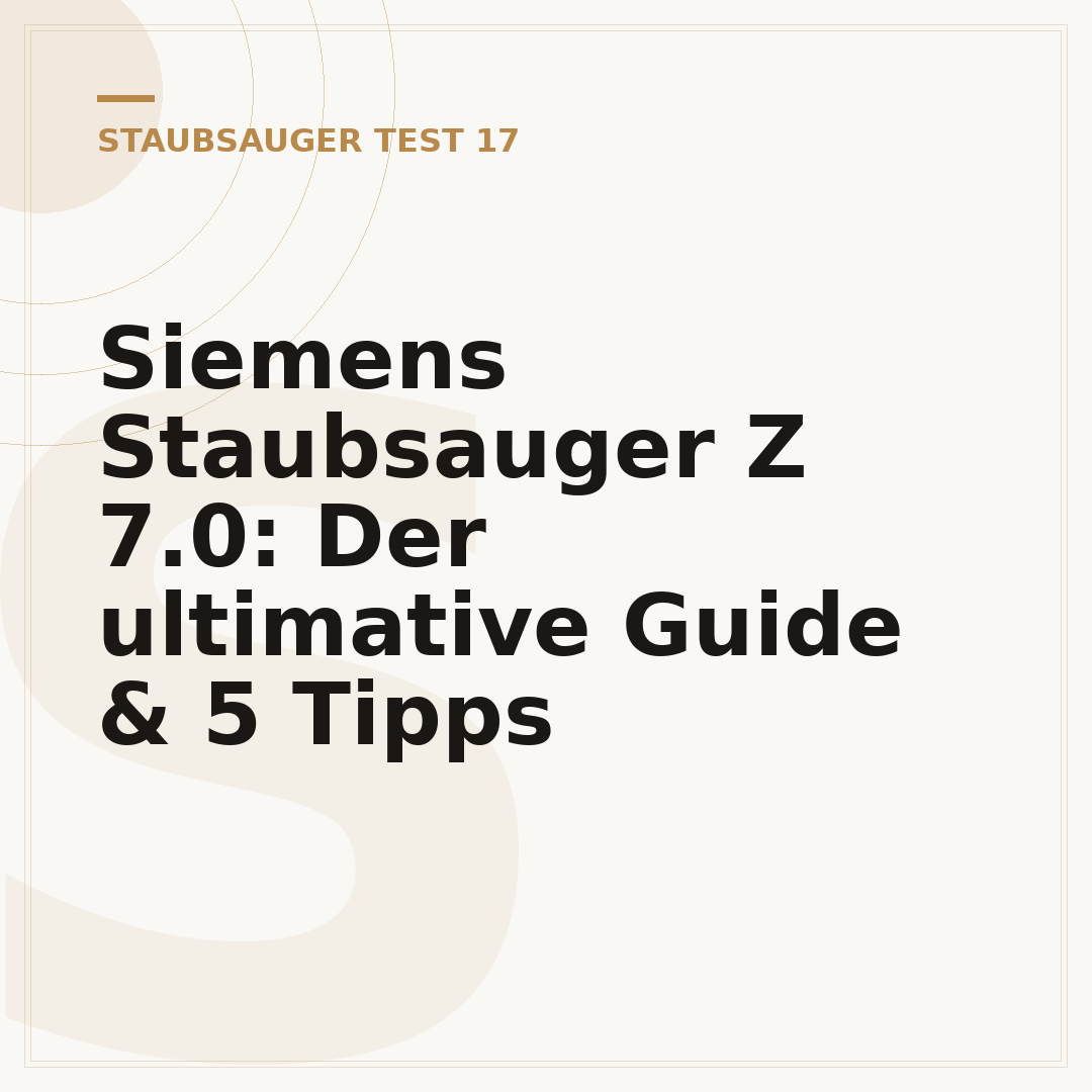 Siemens Staubsauger Z 7.0: Der ultimative Guide & 5 Tipps