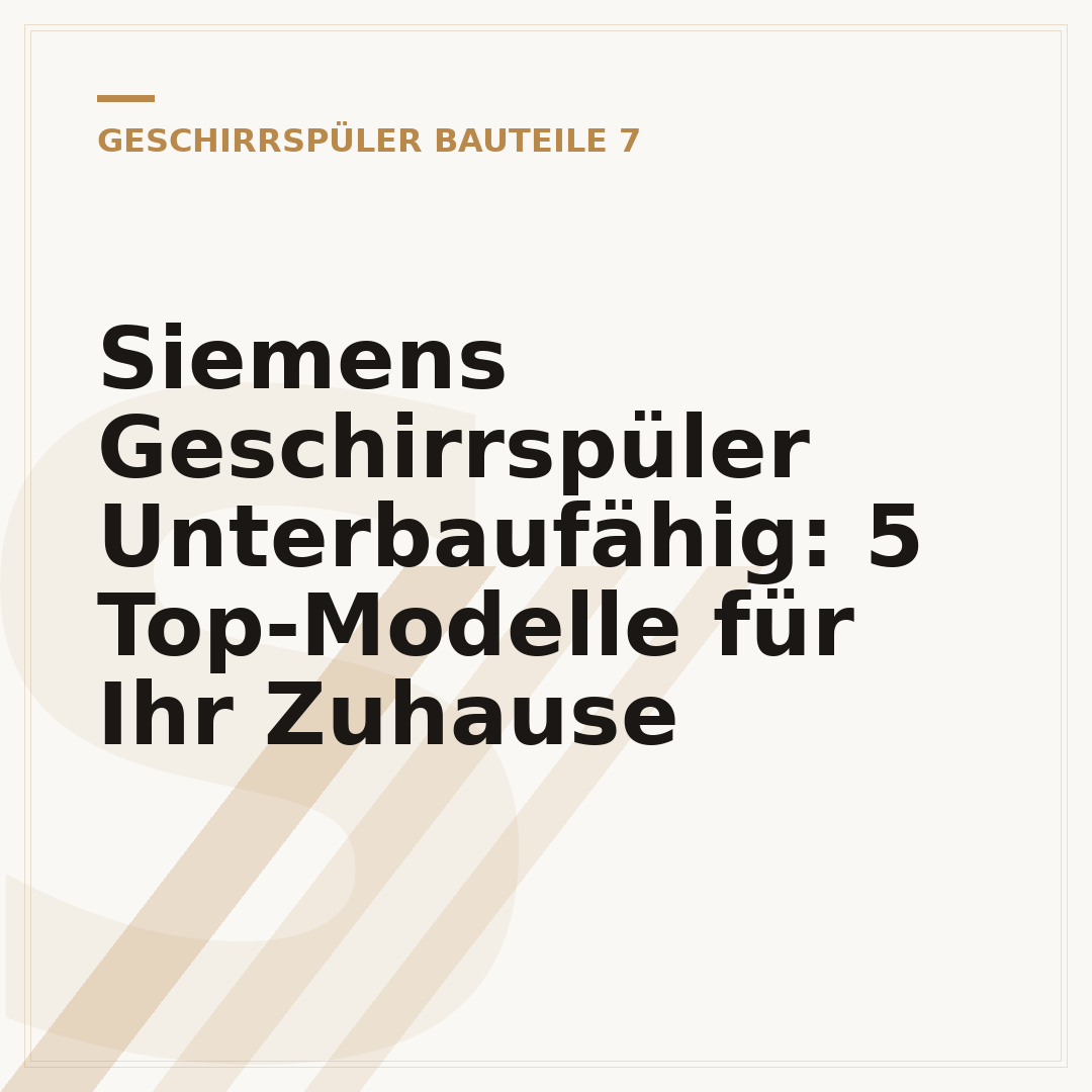 Siemens Geschirrspüler Unterbaufähig: 5 Top-Modelle für Ihr Zuhause