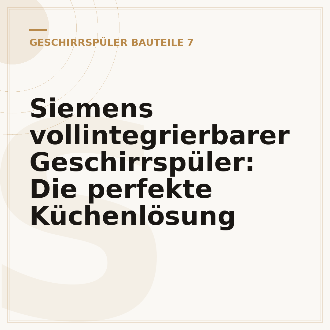 Siemens vollintegrierbarer Geschirrspüler: Die perfekte Küchenlösung
