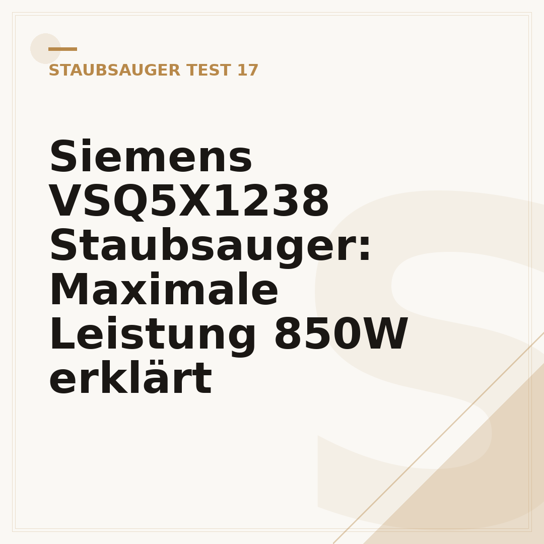 Siemens VSQ5X1238 Staubsauger: Maximale Leistung 850W erklärt