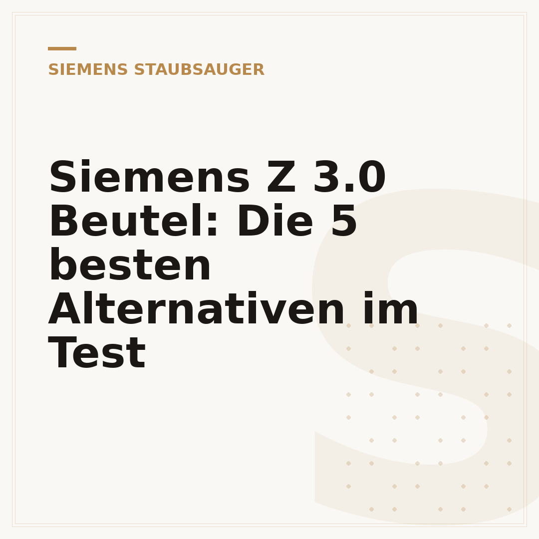 Siemens Z 3.0 Beutel: Die 5 besten Alternativen im Test