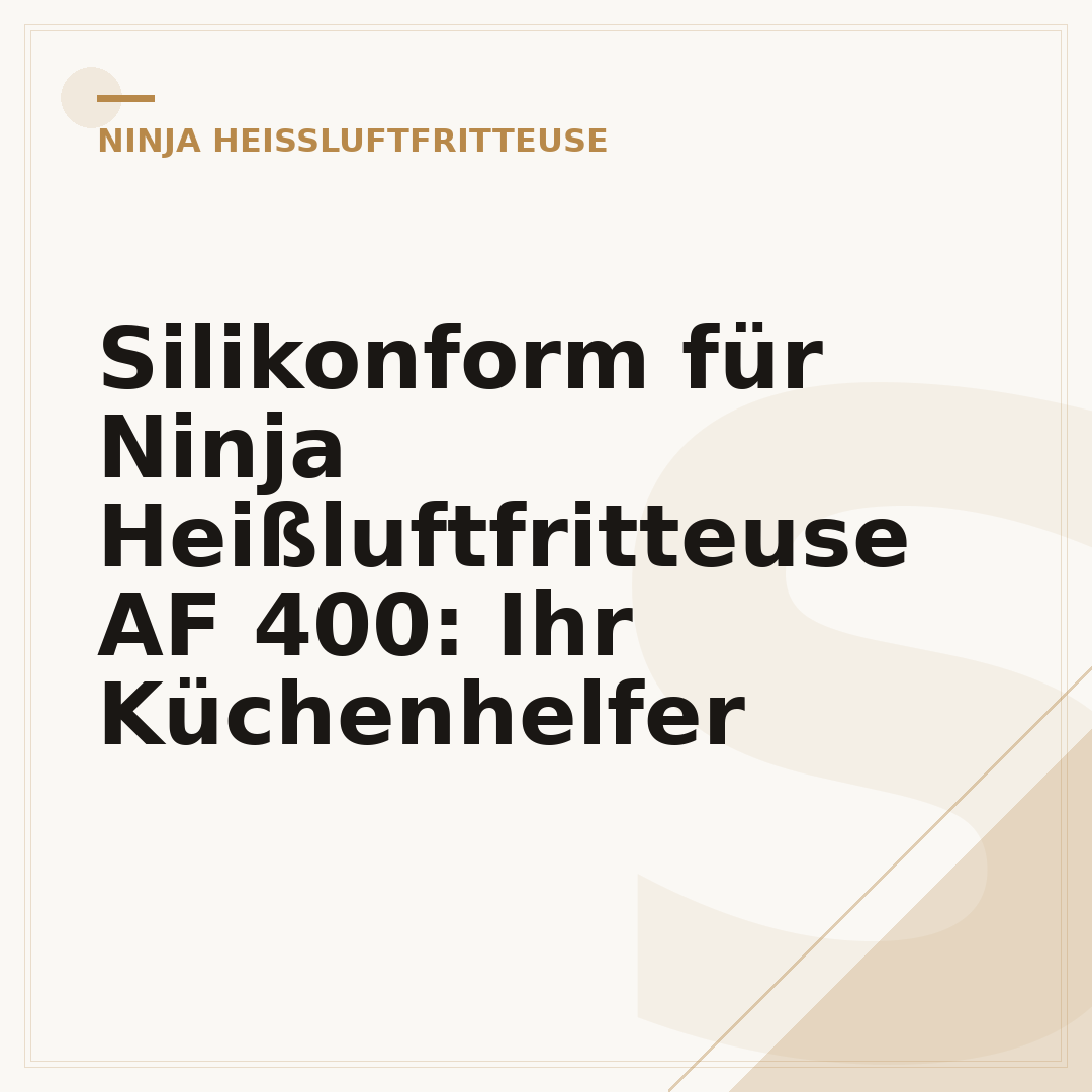 Silikonform für Ninja Heißluftfritteuse AF 400: Ihr Küchenhelfer