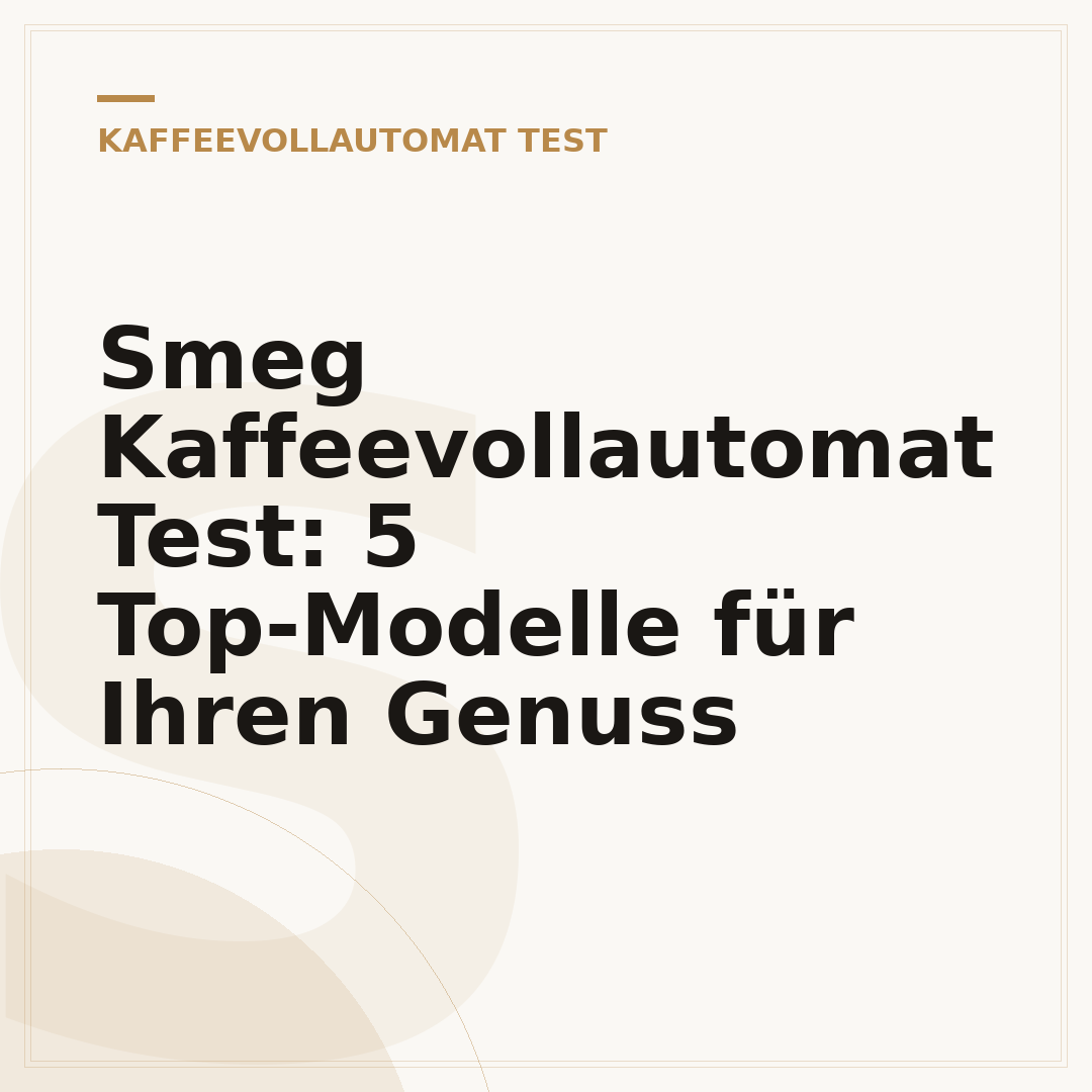 Smeg Kaffeevollautomat Test: 5 Top-Modelle für Ihren Genuss