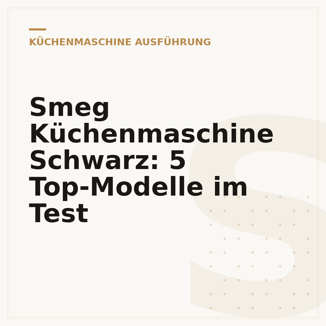 Smeg Küchenmaschine Schwarz: 5 Top-Modelle im Test