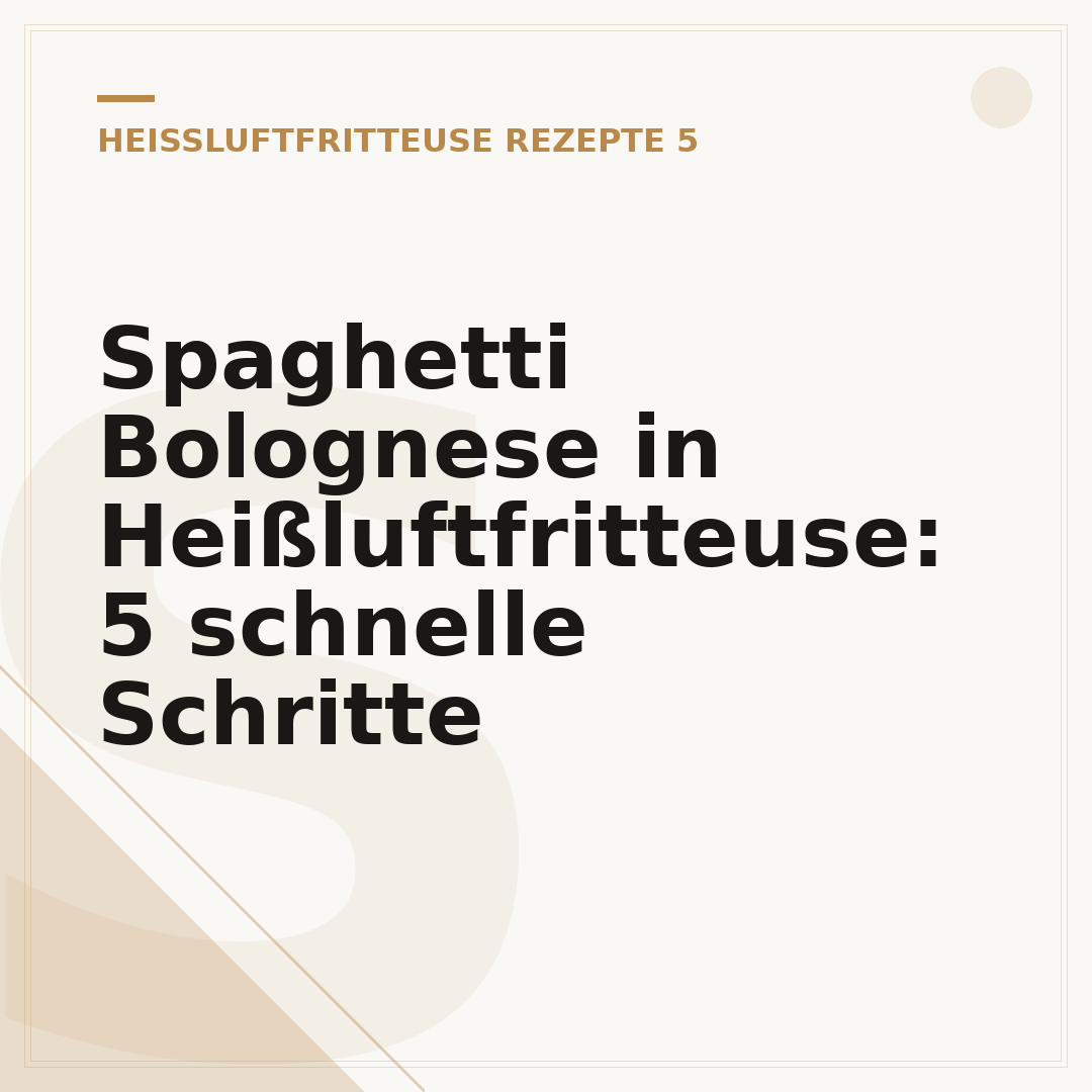 Spaghetti Bolognese in Heißluftfritteuse: 5 schnelle Schritte
