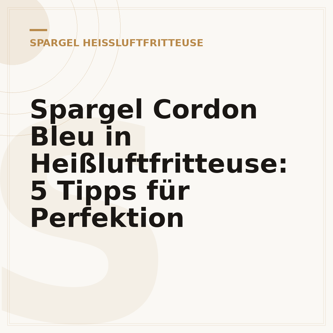 Spargel Cordon Bleu in Heißluftfritteuse: 5 Tipps für Perfektion