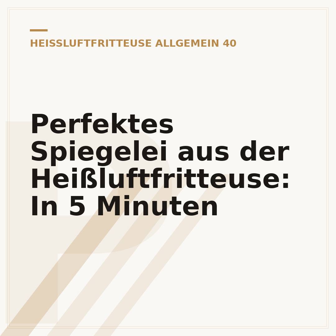 Perfektes Spiegelei aus der Heißluftfritteuse: In 5 Minuten