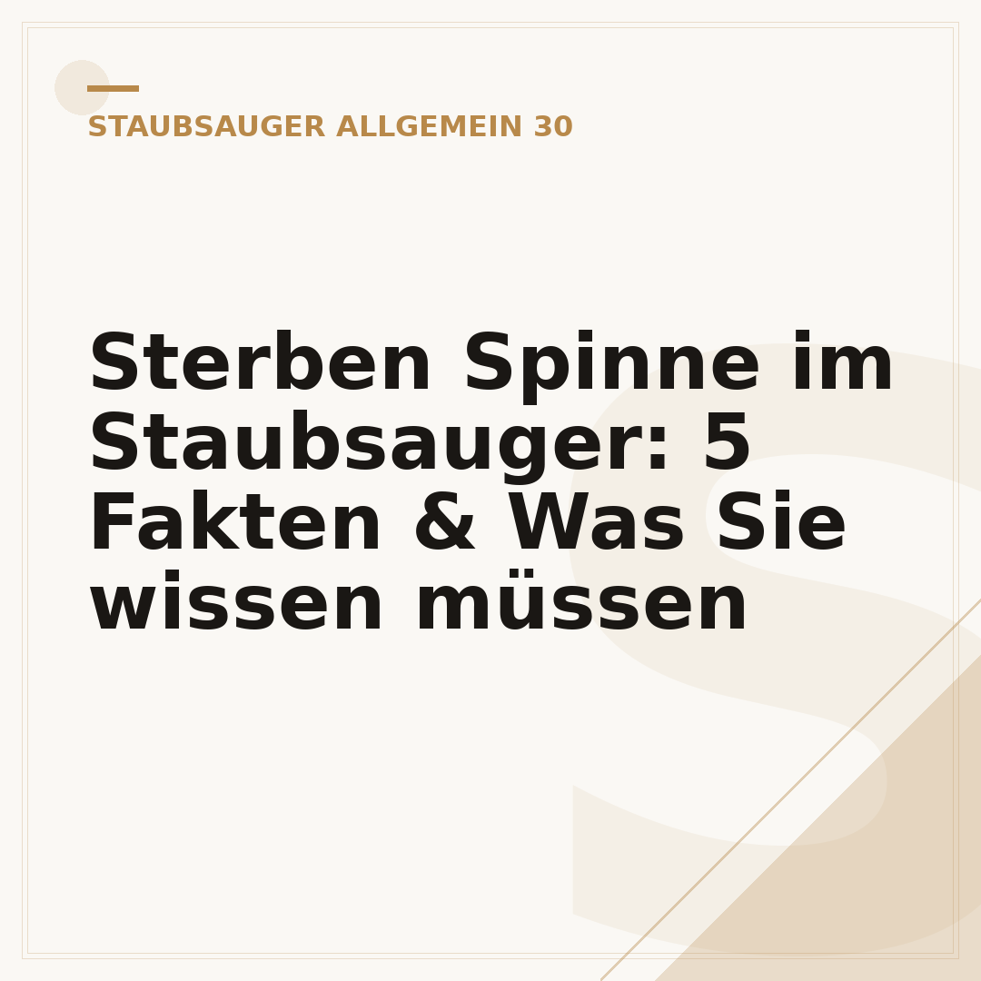 Sterben Spinne im Staubsauger: 5 Fakten & Was Sie wissen müssen