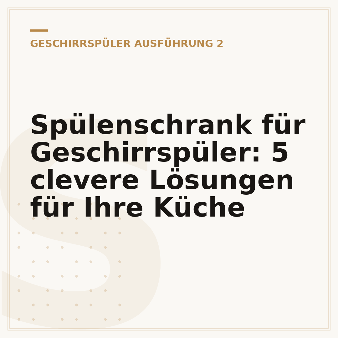 Spülenschrank für Geschirrspüler: 5 clevere Lösungen für Ihre Küche