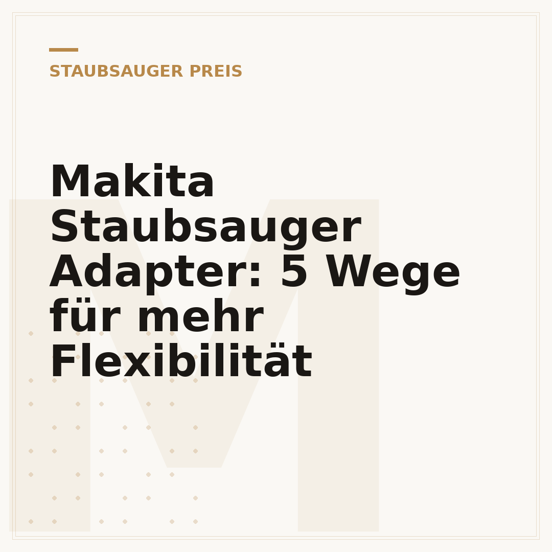 Makita Staubsauger Adapter: 5 Wege für mehr Flexibilität