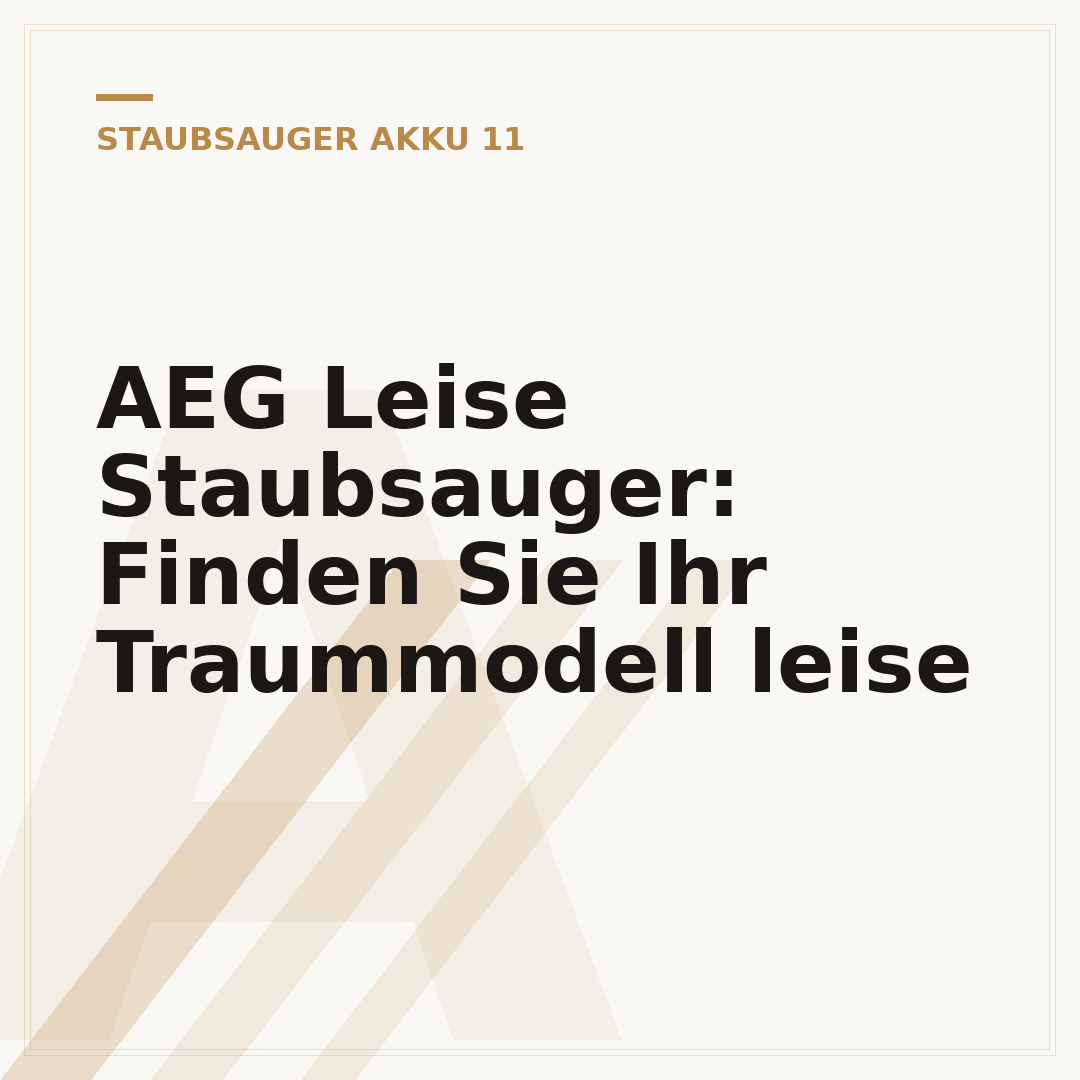 AEG Leise Staubsauger: Finden Sie Ihr Traummodell leise
