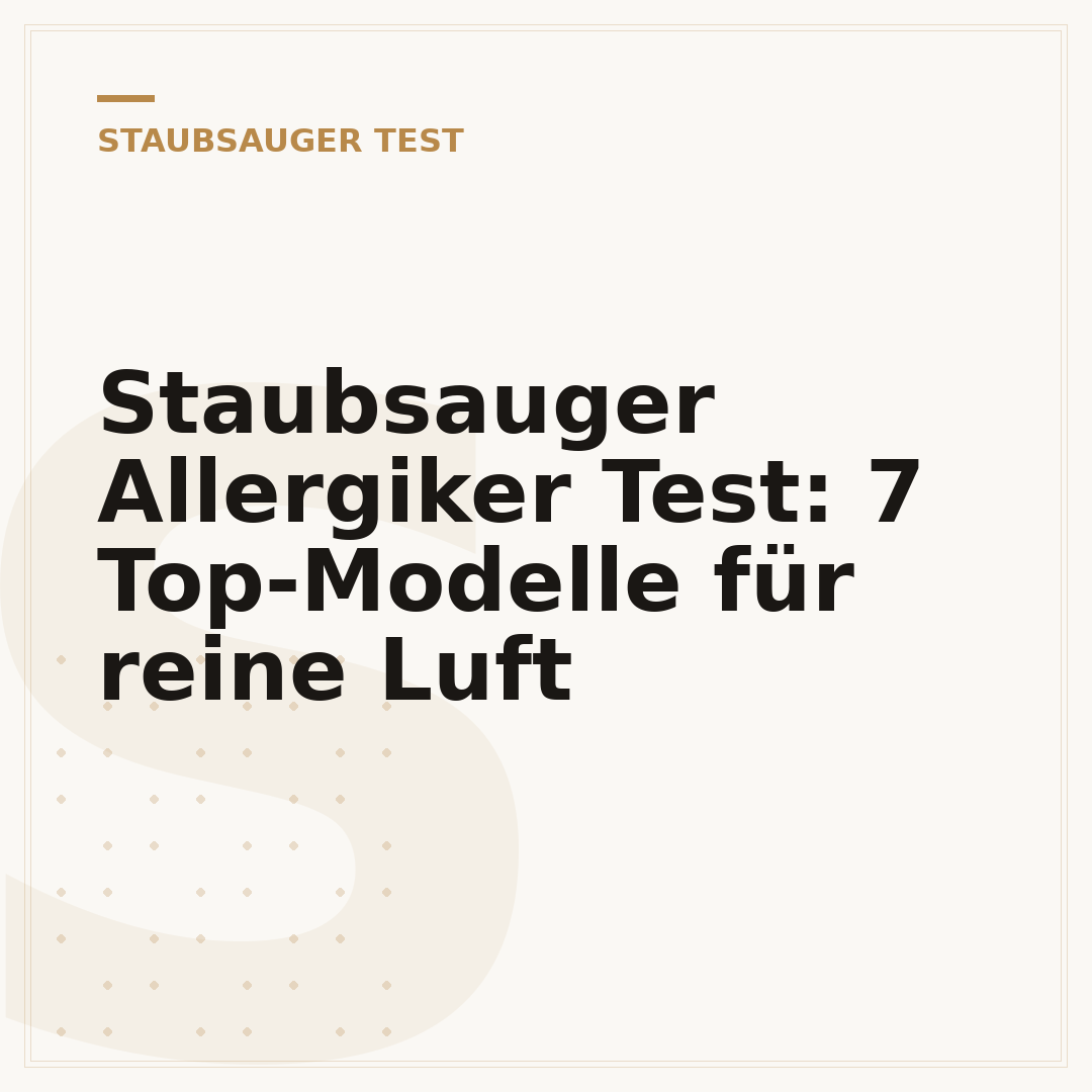 Staubsauger Allergiker Test: 7 Top-Modelle für reine Luft